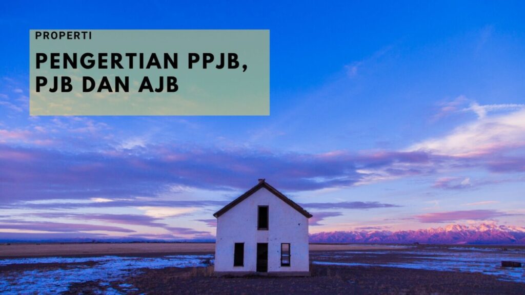 Pengertian-PPJB-PJB-AJB